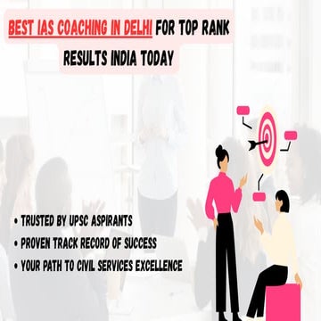 Best IAS Coaching in Delhi for Top Rank Results India Today.pdf