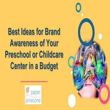 Best Ideas for Brand Awareness of Your Preschool or Childcare Center in a Budget