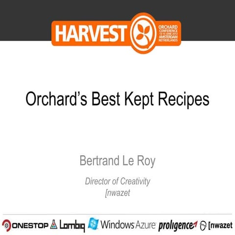 Best kept Orchard recipes - Orchard Harvest Amsterdam 2013