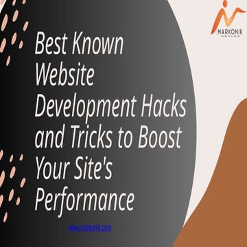 Best Known Website Development Hacks and Tricks to Boost Your Site's Performance.pptx