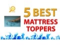 5 Best Mattresses Toppers