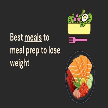 Best meals to meal prep to lose weight | PPT