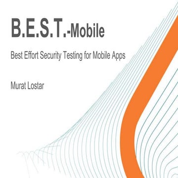 Best Effort Security Testing for Mobile Applications -  2015 #ISC2CONGRESS