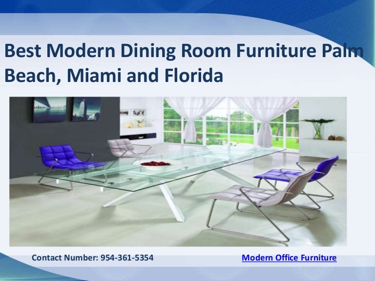 Best Modern Dining Room Furniture Palm Beach Miami And Florida