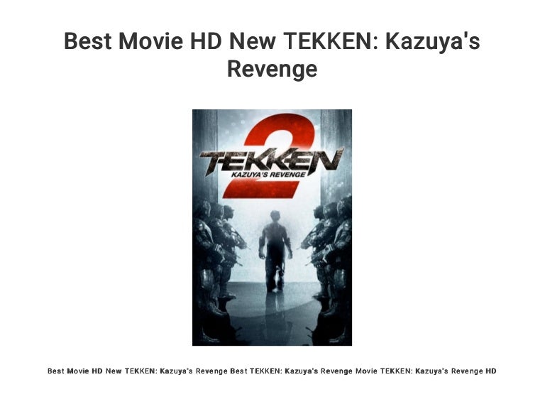 Best Movie Hd New Tekken Kazuya S Revenge