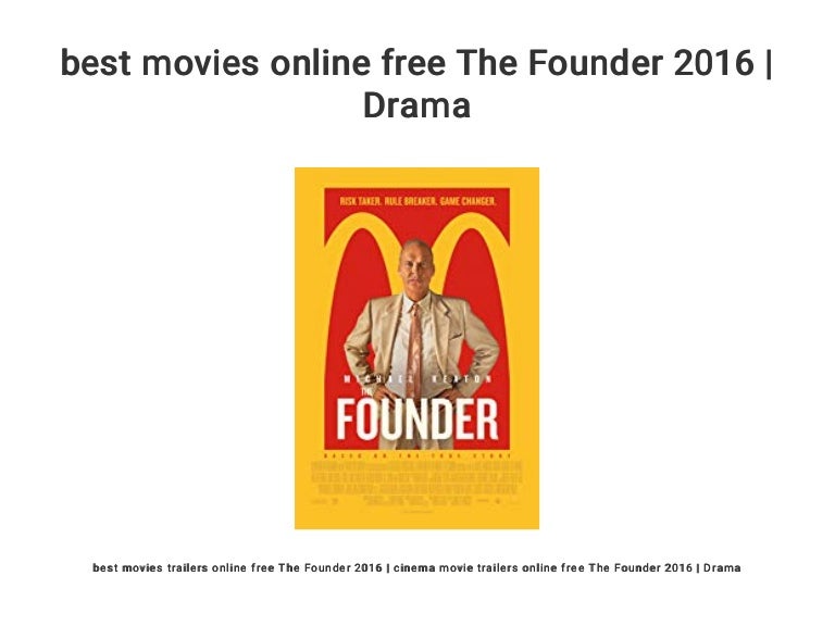 Best Movies Online Free The Founder 2016 Drama