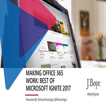 Making Office 365 Work: Best Of Ignite Edition