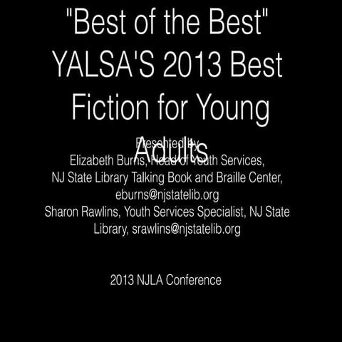Best of the best yalsa's 2013 Best Fiction for YAs Powerpoint to go with handout