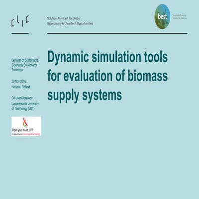 BEST: Dynamic simulation tools for evaluation of biomass supply systems. Olli...