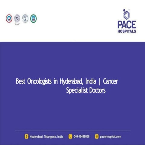 Best Oncologists in Hyderabad, India Cancer Specialist Doctors (2).pptx