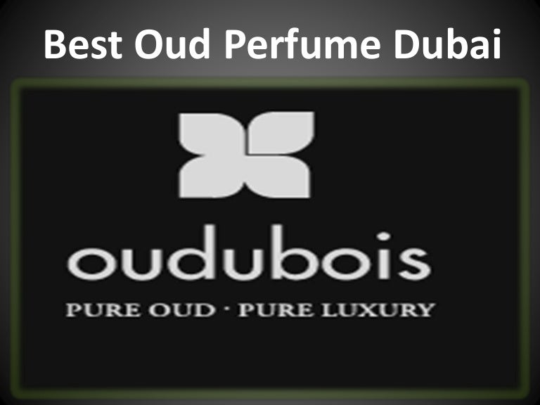 Best Oud Perfume Dubai
