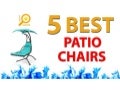 5 Best Patio Chairs - Patio Furniture