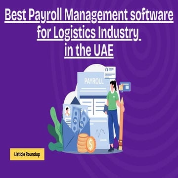 Best Payroll Management software for Logistics Industry in the UAE | PDF