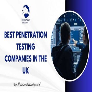 Best Penetration Testing Companies In The UK - Aardwolf Security