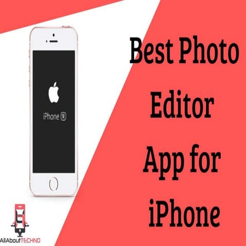 17 Best Photo Editor App for iPhone | PPTX