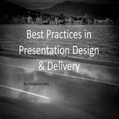 Best practice in pres. design and delivery