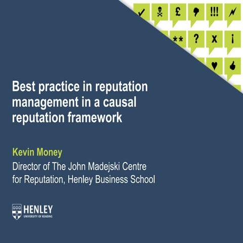 Best practice in reputation management in a causal framework by Dr Kevin Money