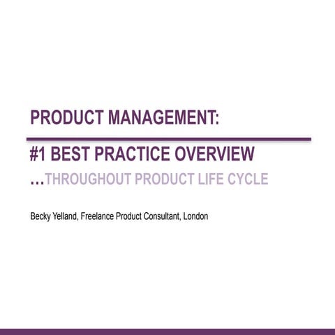 Best practiceoverview productlifecycle_b_yelland