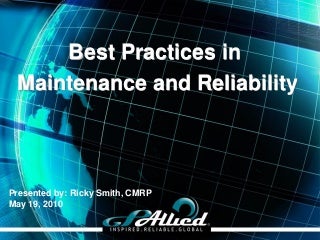 Best Practices in Maintenance and Reliability