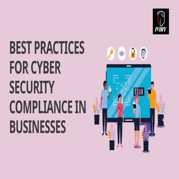 Best Practices For Cyber Security Compliance In Businesses