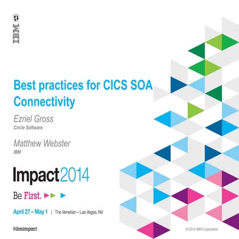 Impact 2014 Best practices for_cics_soa_co