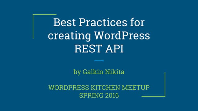 Best Practices for creating WP REST API by Galkin Nikita