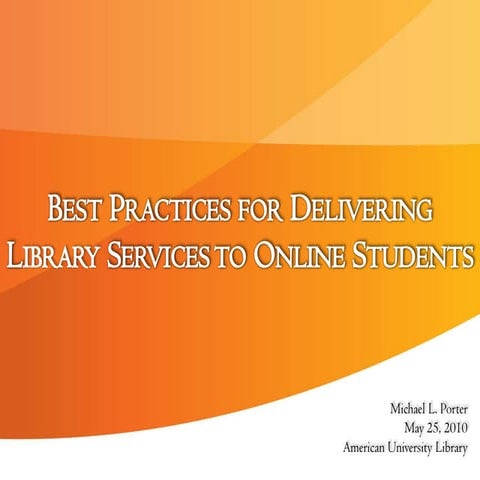 Best Practices for Delivering Library Services to Online Students