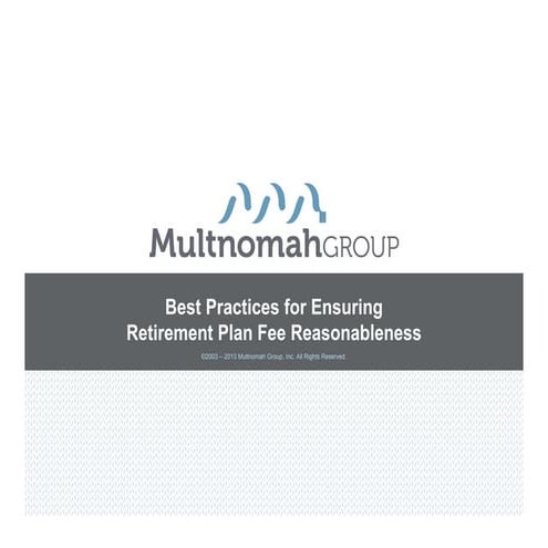 Best Practices for Ensuring Retirement Plan Fee Reasonableness
