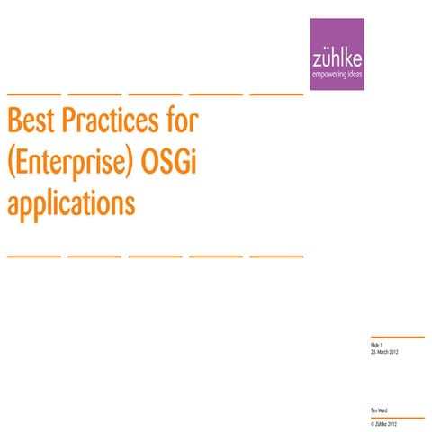 Best Practices for (Enterprise) OSGi applications - Tim Ward