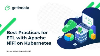 Best Practices for ETL with Apache NiFi on Kubernetes - Albert Lewandowski, G...
