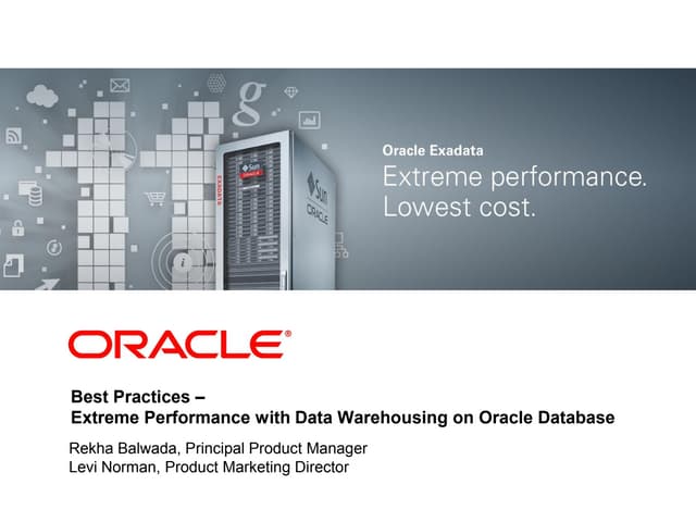 Best Practices – Extreme Performance with Data Warehousing on Oracle Database