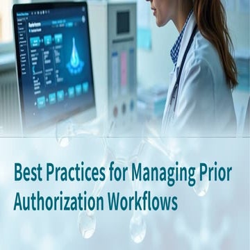 Best Practices for Managing Prior Authorization Workflows | PDF