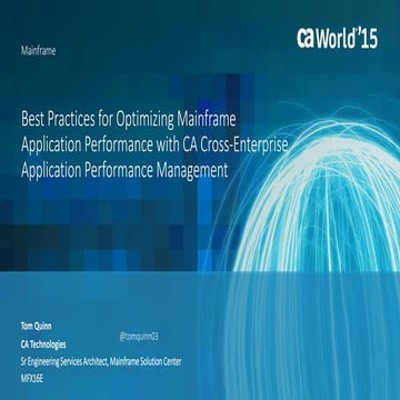 Best Practices for Optimizing Mainframe Application Performance with CA Cross...