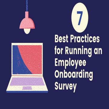 Best practices for running an employee onboarding survey