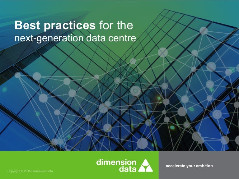 Best practices for the next generation data centre