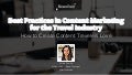 Best Practices in Content Marketing for the Travel Industry