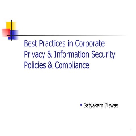Best Practices In Corporate Privacy &amp; Information Security