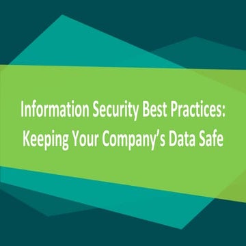Information Security Best Practices: Keeping Your Company's Data Safe