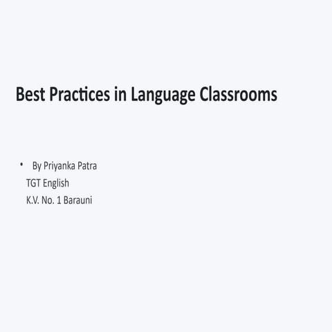 Best_Practices_in_Language_Classrooms_Priyanka_Patra_Modern.pptx