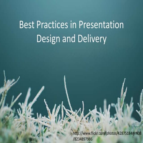 Best Practices in Presentation Design and Delivery