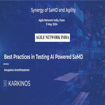 ANIn Pune May 2024 | Best practices in testing of AI based SaMD by Anupama An...