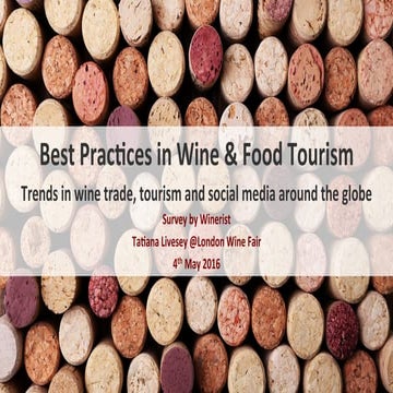 Best Practices in Wine Tourism - Presentation from London Wine Fair, 4th May ...