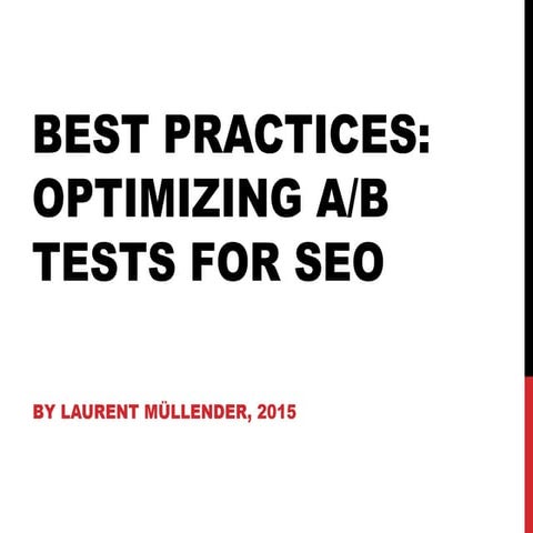 Best practices: Optimizing A/B tests for SEO