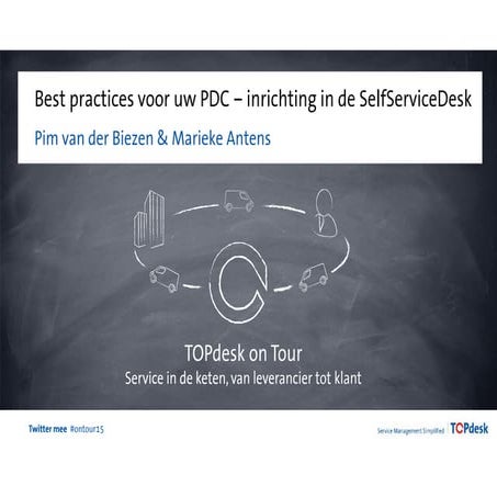 Best practices voor uw PDC - TOPdesk on Tour 2015 | PDF | Business ...