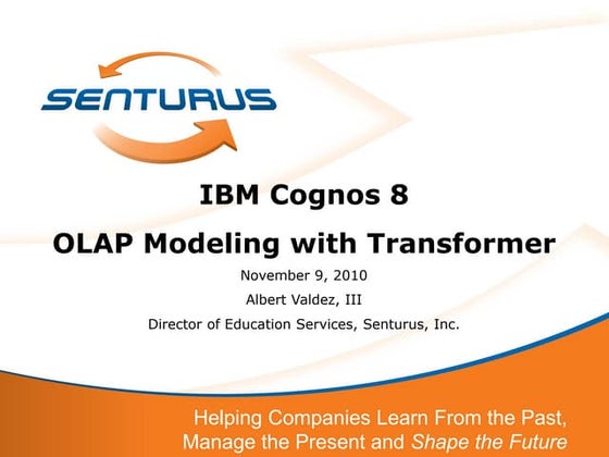 Best Practices with OLAP Modeling with Cognos Transformer (Cognos 8)