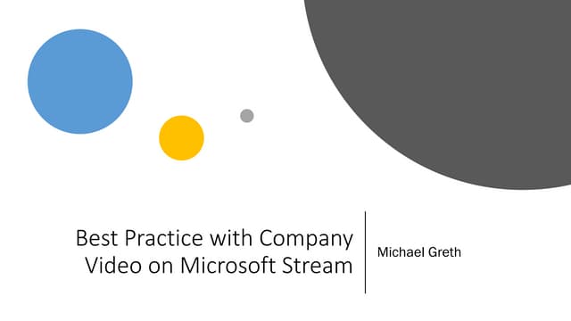 O365Con18 - Best Practice with Company Video on Microsoft Stream - Michael Greth