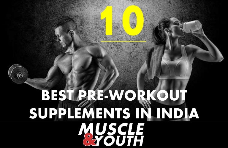 Best Pre Workout Supplements 2016 2017