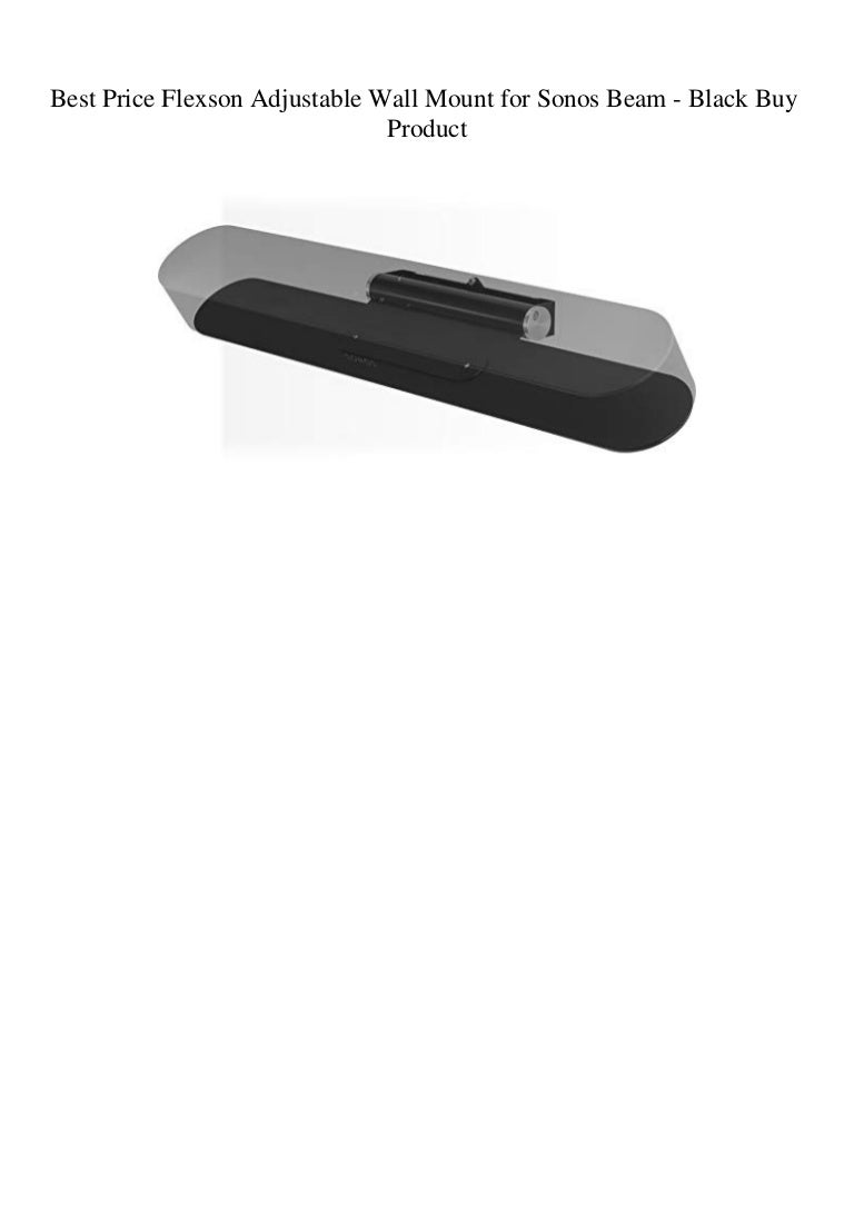 flexson adjustable wall mount for sonos beam