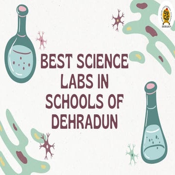 Best Science Labs in Schools of Dehradun.pdf