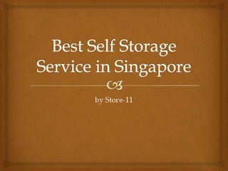 Best self storage service in singapore by store 11